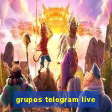 grupos telegram live